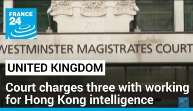 China furious as UK charges three with working for Hong Kong intelligence • FRANCE 24 English