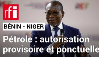 Le Bénin donne son autorisation pour l'exportation ponctuelle de pétrole nigérien • RFI