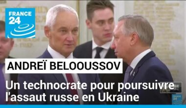 Russie : Andreï Belooussov, un technocrate pour poursuivre l'assaut russe en Ukraine • FRANCE 24