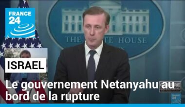 Israël : le gouvernement de Benjamin Netanyahu au bord de la rupture • FRANCE 24