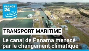 Le canal de Panama menacé par le changement climatique • FRANCE 24