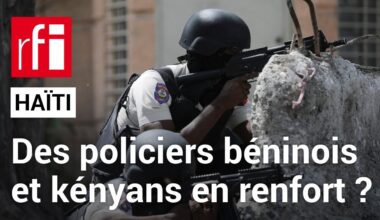 Haïti [3] : pourquoi le Kenya et le Bénin vont-ils déployer des policiers ? • RFI