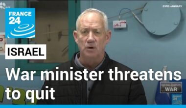 Israel war minister Benny Gantz threatens to quit and demands new plan for Gaza • FRANCE 24