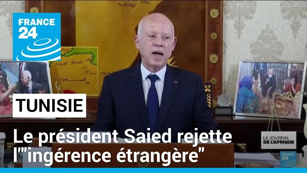 Tunisie : le président Saied rejette l'"ingérence étrangère" et justifie les arrestations