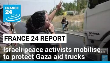 Israeli peace activists stand guard to protect Gaza aid convoys • FRANCE 24 English