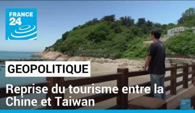 Taïwan : Pékin autorise les voyages sur l'archipel de Matsu • FRANCE 24