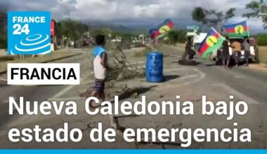 Gobierno francés declara estado de emergencia en Nueva Caledonia por violentos disturbios