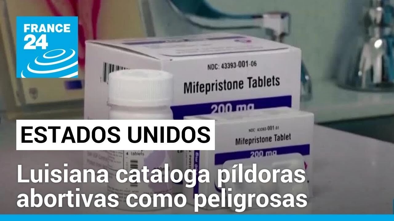 Luisiana aprueba ley para designar a misoprostol y mifepristona como sustancias peligrosas