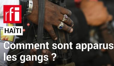 Haïti [1] : comment les gangs ont-ils pu prendre autant de pouvoir ? • RFI