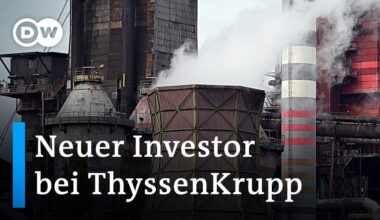 Neuer Stahlbaron bei ThyssenKrupp | DW Nachrichten