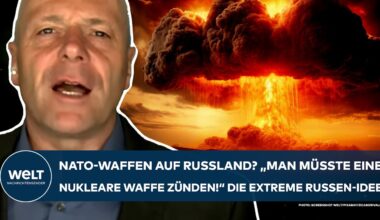 PUTINS KRIEG: NATO-Waffen auf Russland? "Man müsste eine nukleare Waffe zünden!" Extreme Russen-Idee