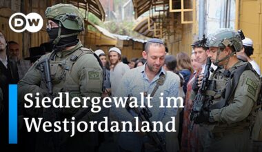 Immer mehr Siedlergewalt im Westjordanland | DW Nachrichten