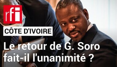 Côte d'Ivoire : le retour de Guillaume Soro fait-il l'unanimité ? • RFI