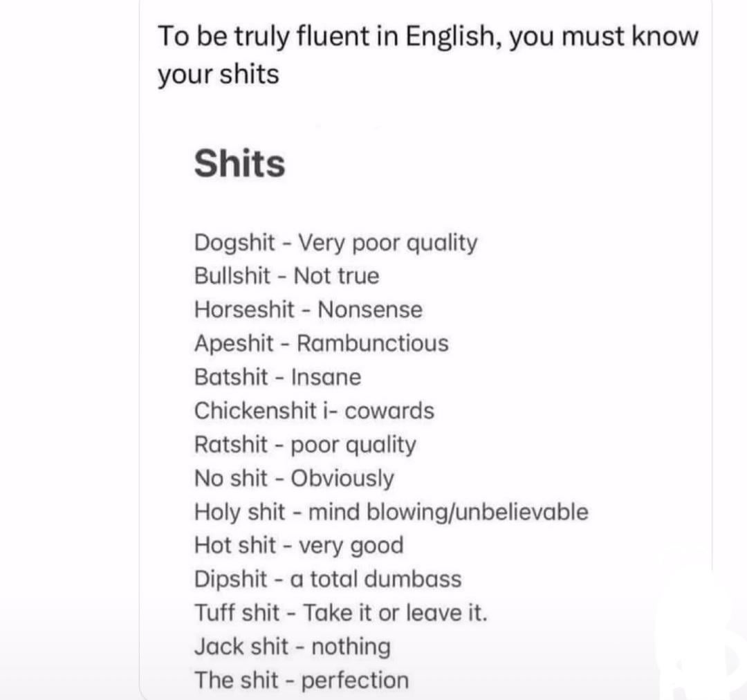 Proud to say I'm fluent in my sh*ts