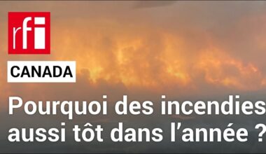 Canada : le retour inquiétant des incendies  • RFI