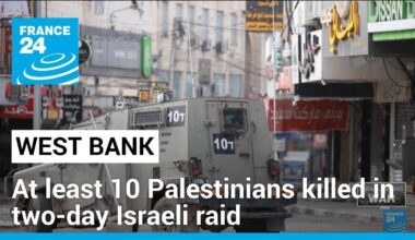 At least 10 Palestinians killed in two-day Israeli raid on West Bank • FRANCE 24 English