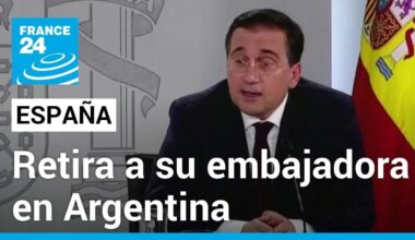 España retira a su embajadora en Argentina, en un nuevo escalón de la crisis diplomática