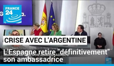 Crise avec l'Argentine : l'Espagne retire "définitivement" son ambassadrice • FRANCE 24