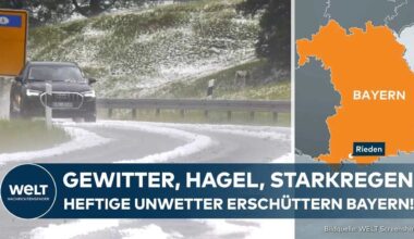 BAYERN: Gewitter, Starkregen, Hagel - Heftige Unwetter sorgen für Chaos in Süddeutschland