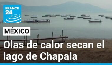 Olas de calor tienen en peligro al lago de Chapala, el más grande de México