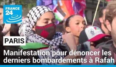 Manifestation à Paris pour dénoncer les derniers bombardements à Rafah • FRANCE 24