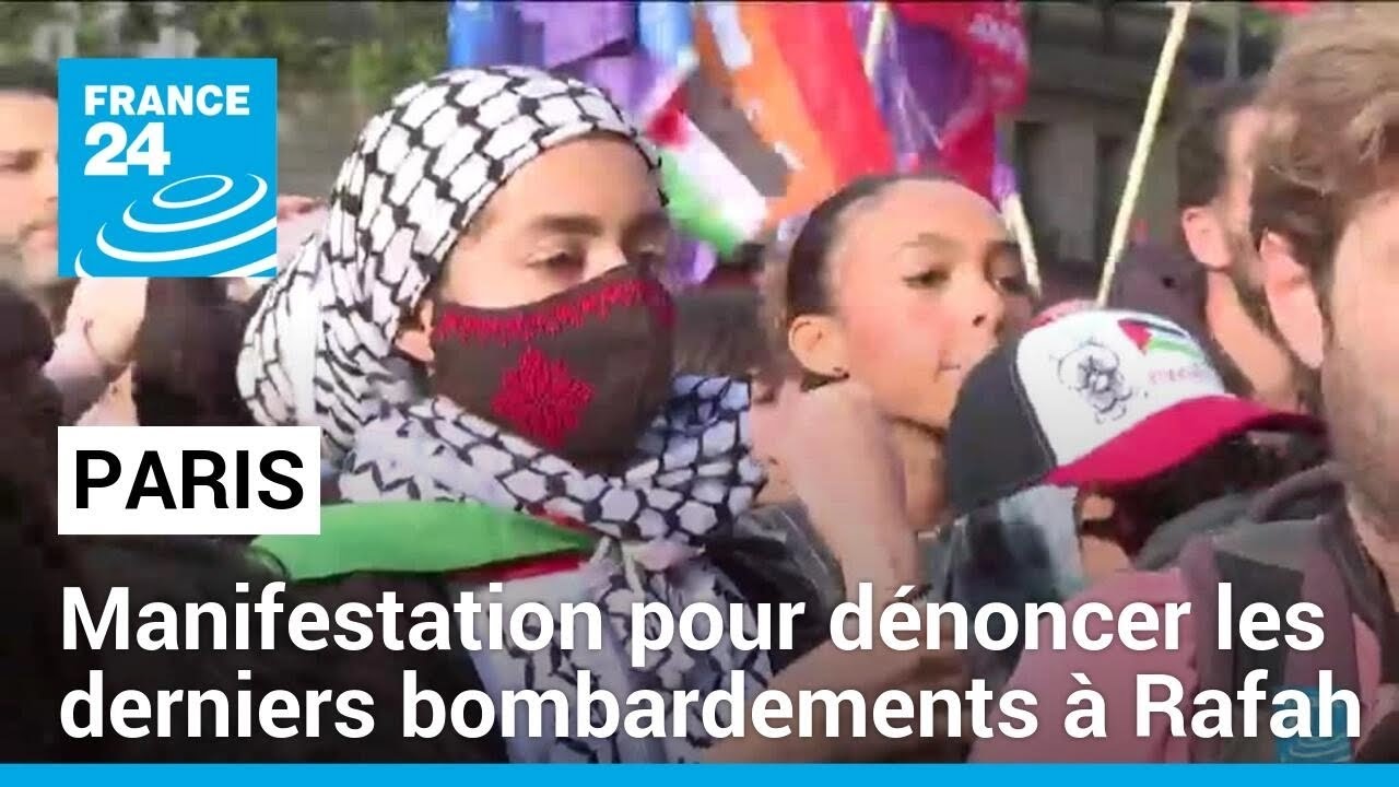 Manifestation à Paris pour dénoncer les derniers bombardements à Rafah • FRANCE 24