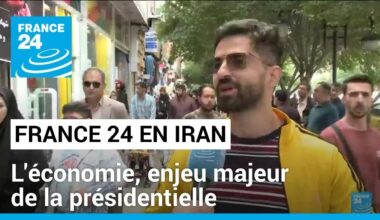 Iran : l'économie, enjeu majeur de la présidentielle du 28 juin • FRANCE 24