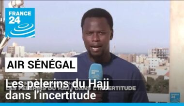 Sénégal : déboires d'Air Sénégal, les pèlerins du Hajj dans l'incertitude • FRANCE 24