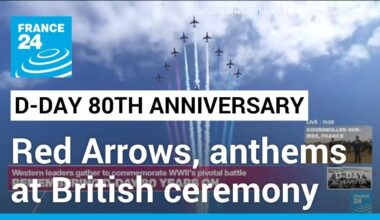 French, UK anthems play at British D-Day ceremony as Red Arrows soar • FRANCE 24 English