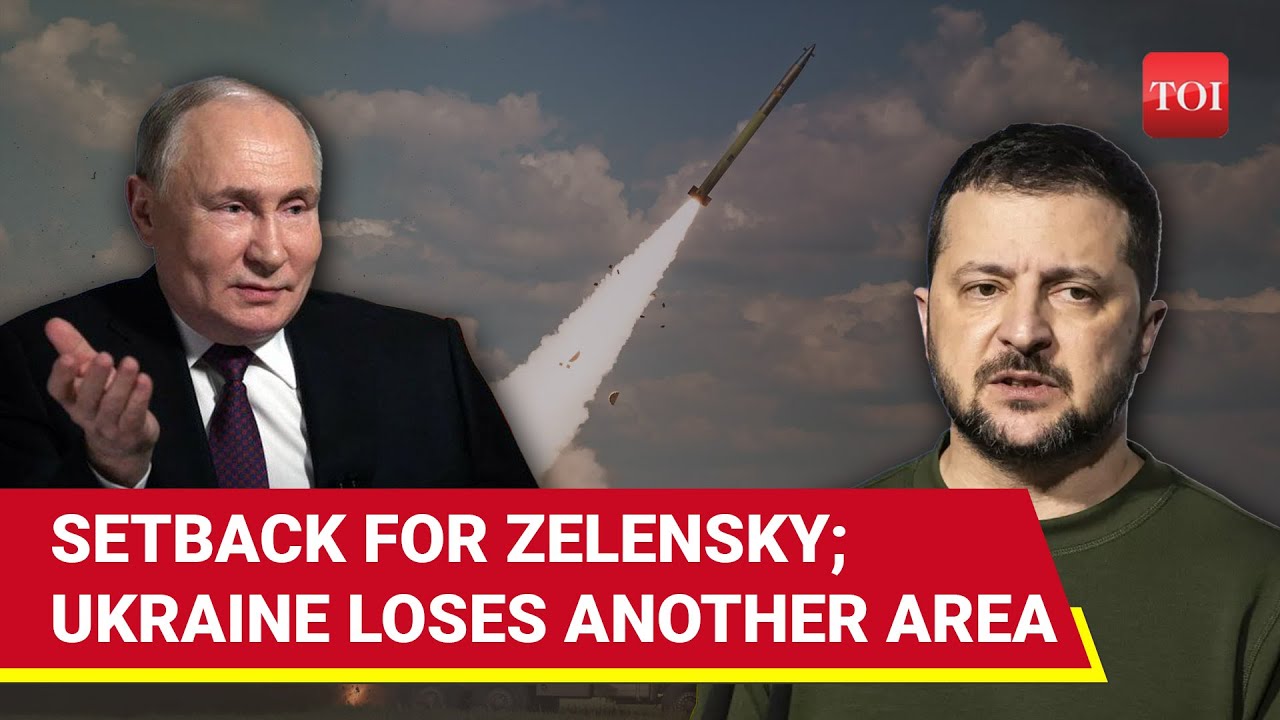 Win For Putin As Russia Seizes 3 Ukrainian Areas In 24 Hrs | Zelensky's Men Face  Pressure In East