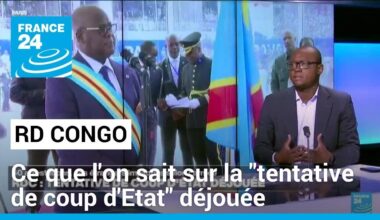 RD Congo : ce que l'on sait sur la "tentative de coup d'Etat" déjouée • FRANCE 24