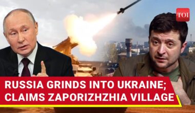 Putin’s Men ‘Capture’ Key Village In Zaporizhzhia; Lauds Gains As Ukraine Suffers Troop Shortfall