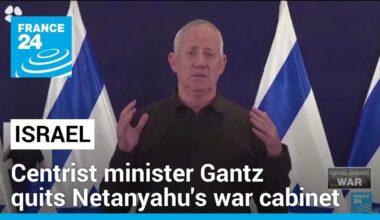 Israeli centrist minister Gantz quits Netanyahu's emergency government • FRANCE 24 English