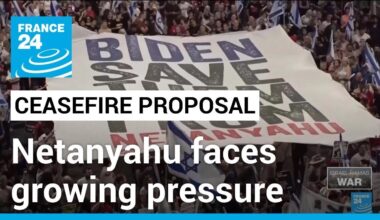 Netanyahu faces growing pressure at home after Biden's Gaza proposal • FRANCE 24 English