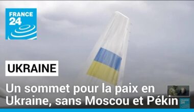 Ouverture d'un sommet pour la paix en Ukraine, sans la Russie et la Chine • FRANCE 24