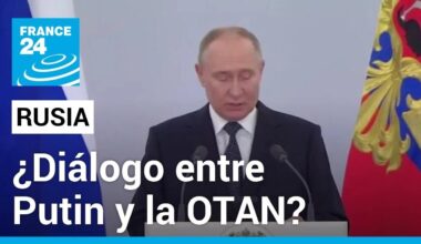 Putin tiene intenciones de dialogar con la OTAN para discutir temas de seguridad • FRANCE 24