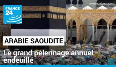 Hajj en Arabie Saoudite : le grand pèlerinage annuel endeuillé • FRANCE 24