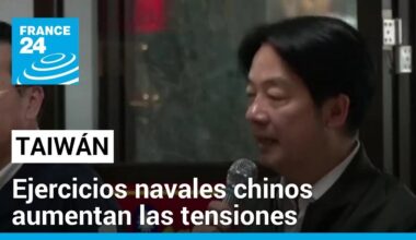 China hizo ejercicios navales cercanos a Taiwán, a los que respondió el presidente Lai Ching-te