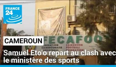 Au Cameroun, Samuel Eto'o repart au clash avec le ministère des sports • FRANCE 24