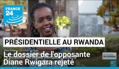 Présidentielle au Rwanda : le dossier de l'opposante Diane Rwigara rejeté • FRANCE 24