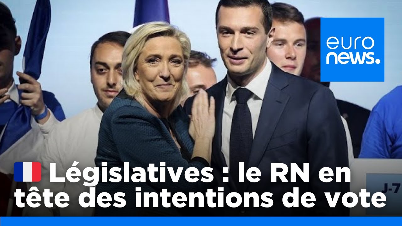 Elections législatives 2024 : le RN reste en tête des intentions de vote | euronews 🇫🇷