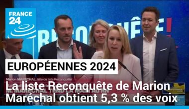 Européennes 2024 : la liste Reconquête de Marion Maréchal obtient 5,3 % des voix • FRANCE 24