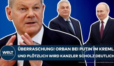 UKRAINE-KRIEG: Überraschung in Moskau! Orban bei Putin im Kreml! Plötzlich wird Olaf Scholz deutlich