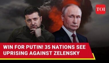 Revolt Against Zelensky In 35 Countries; More Humiliation For Ukraine Amid Russian Victories