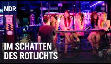 Sextourismus in Thailand: Im Schatten des Rotlichts | NDR Story | NDR Doku