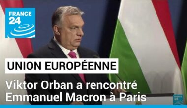 Un déjeuner de travail entre Macron et Orbán avant la présidence hongroise du Conseil de l'UE