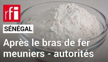 Sénégal : pourquoi le syndicat des meuniers a finalement suspendu sa grève • RFI