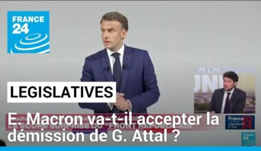 Législatives : Emmanuel Macron va-t-il accepter la démission de Gabriel Attal ? • FRANCE 24