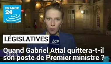 Quand Gabriel Attal quittera-t-il son poste de Premier ministre ? • FRANCE 24