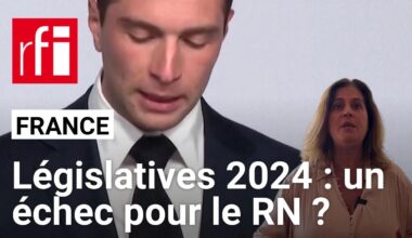 Législatives en France : un échec pour le RN ? Et maintenant ? • RFI